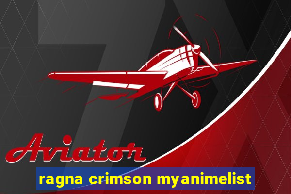 ragna crimson myanimelist